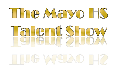 Mayo High School Talent Show