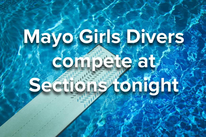 Mayo Girls Divers compete at Sections tonight