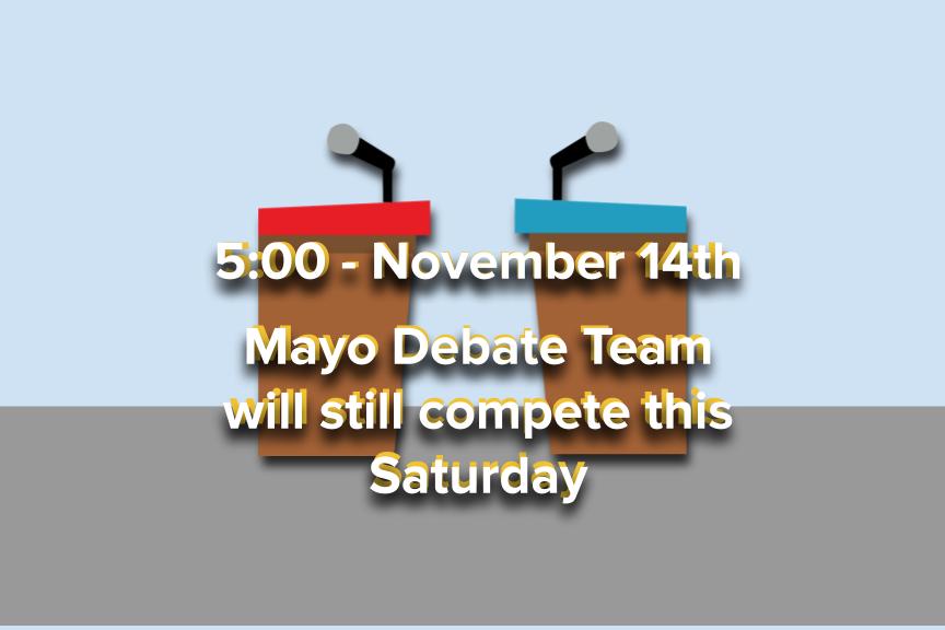 Mayo Debate Team will compete this Saturday