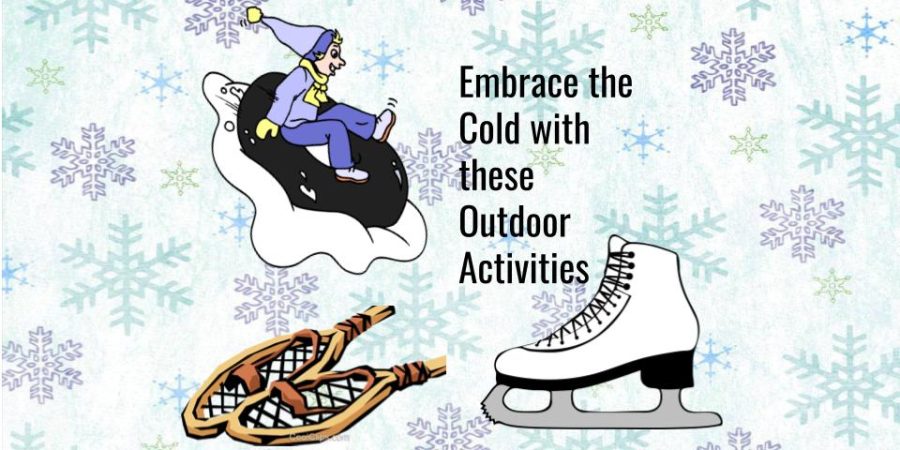 Get rid of boredom with these wintertime activities