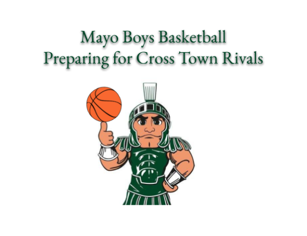 Mayo Basketball prepare for crosstown rivals