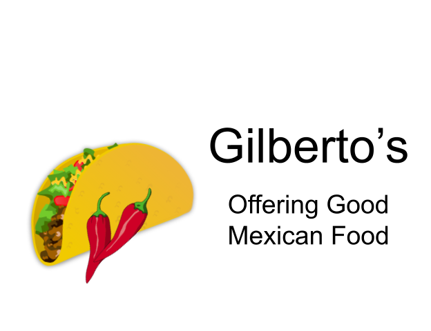 Gilberto’s offers a unique Mexican experience