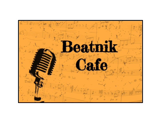 Come Show Your Talent At The Beatnik Café!