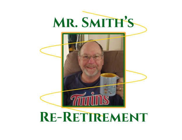 Mr. Smith’s Re-retirement!